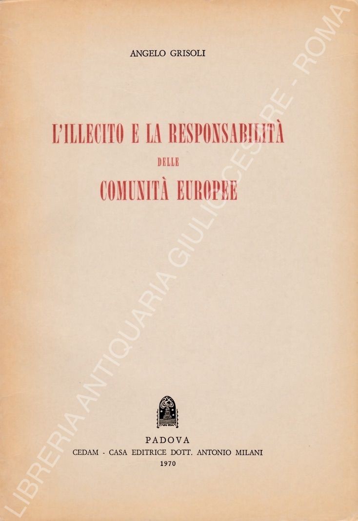 L'illecito e la responsabilità delle comunità europee