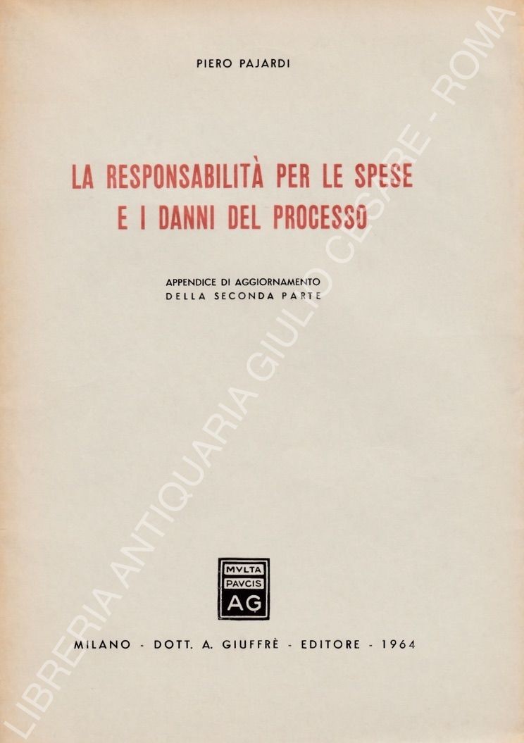 La responsabilità per le spese e i danni del processo