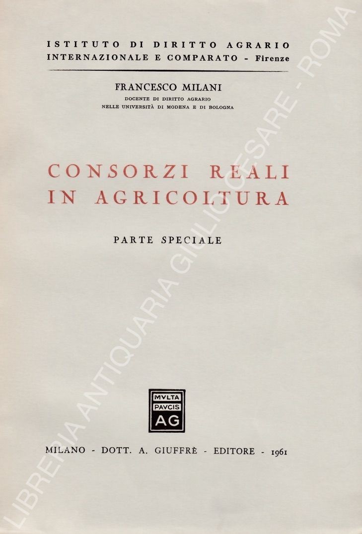 Consorzi reali in agricoltura. Parte speciale