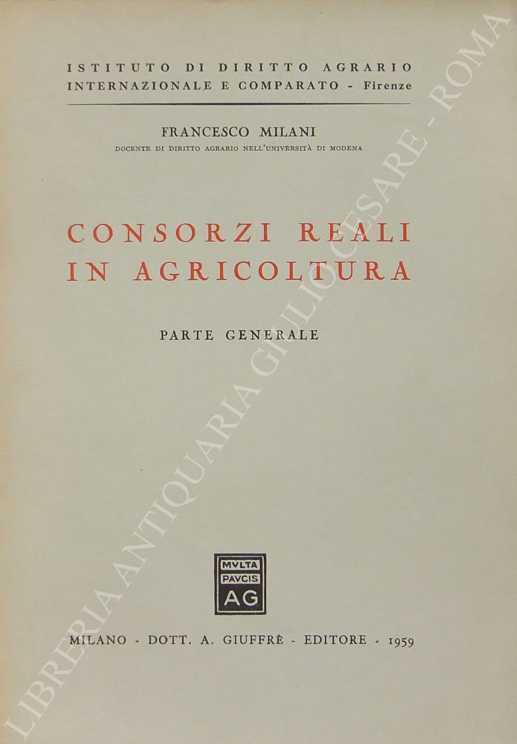 Consorzi reali in agricoltura. Parte generale