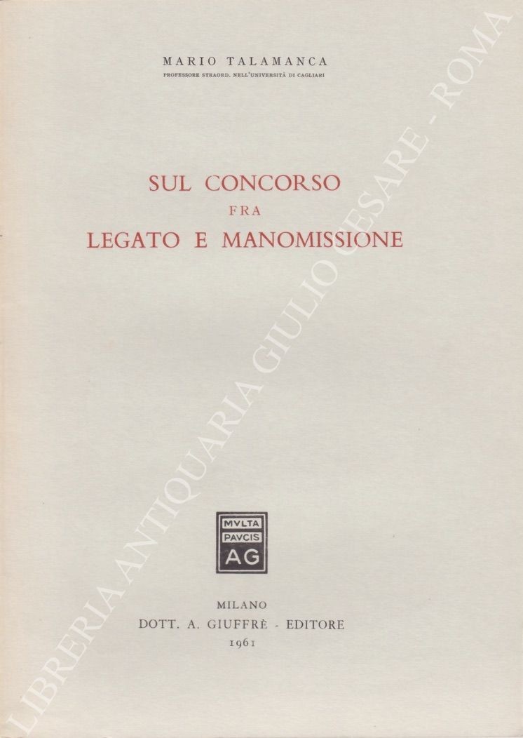 Sul concorso fra legato e manomissione