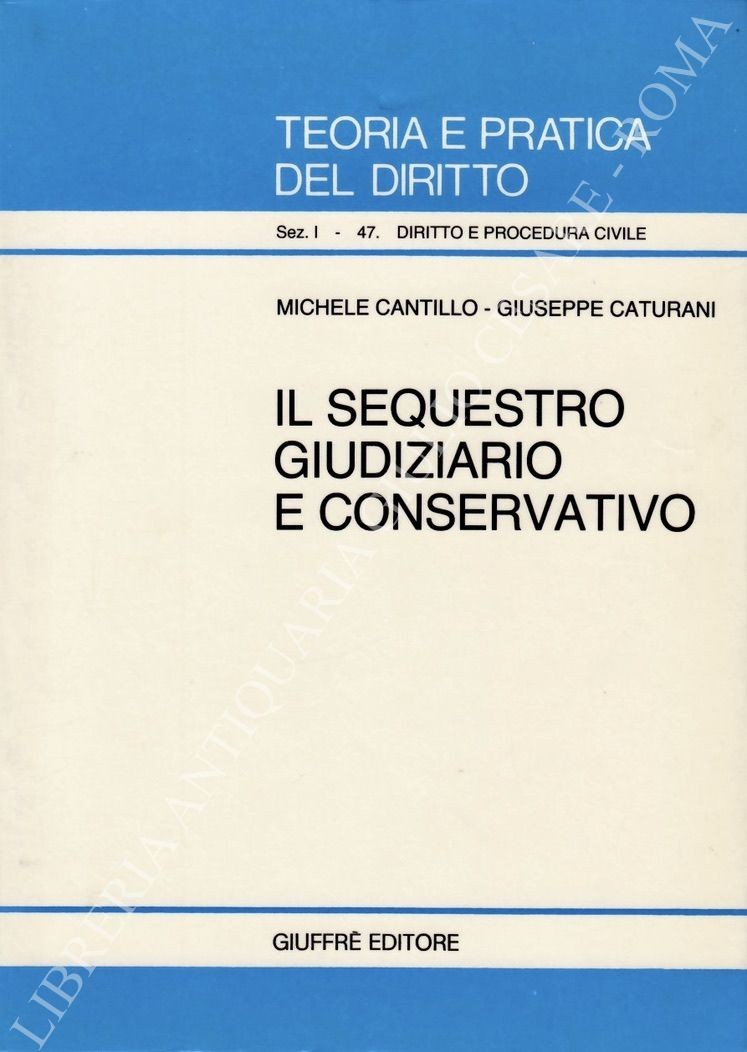 Il sequestro giudiziario e conservativo