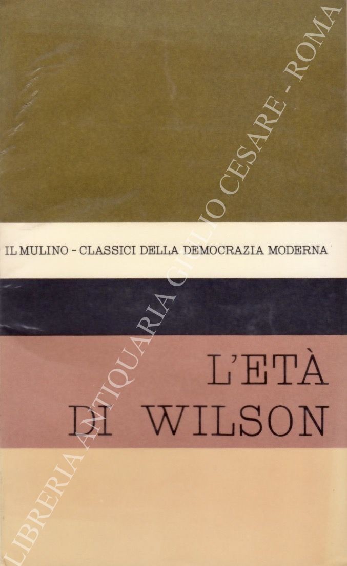 Il pensiero politico nell'età di Wilson