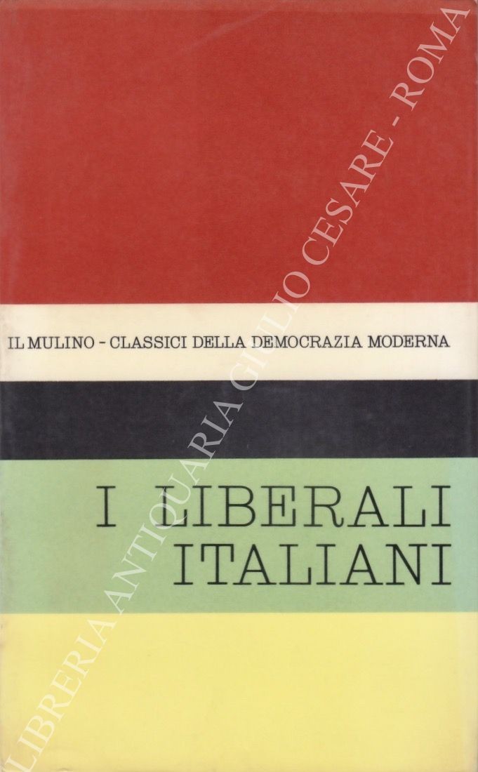 Antologia degli scritti politici dei liberali italiani