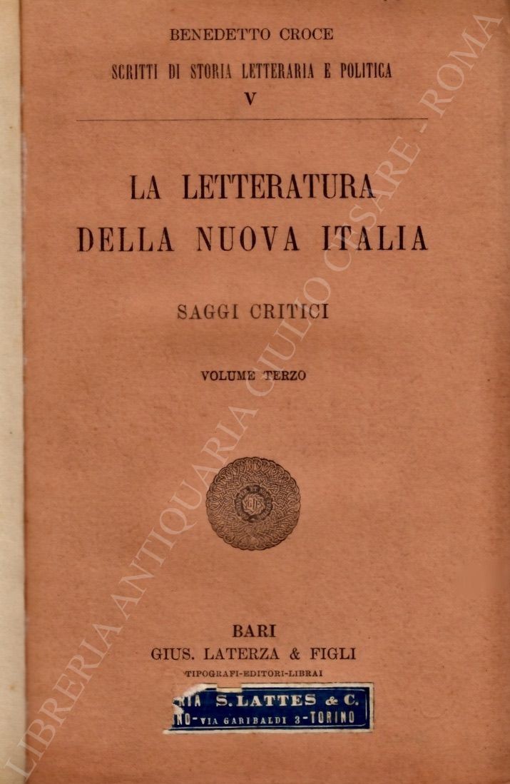 La letteratura della nuova Italia. Saggi critici. Volume terzo