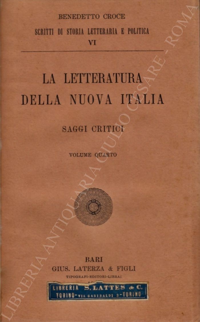 La letteratura della nuova Italia. Saggi critici. Volume quarto