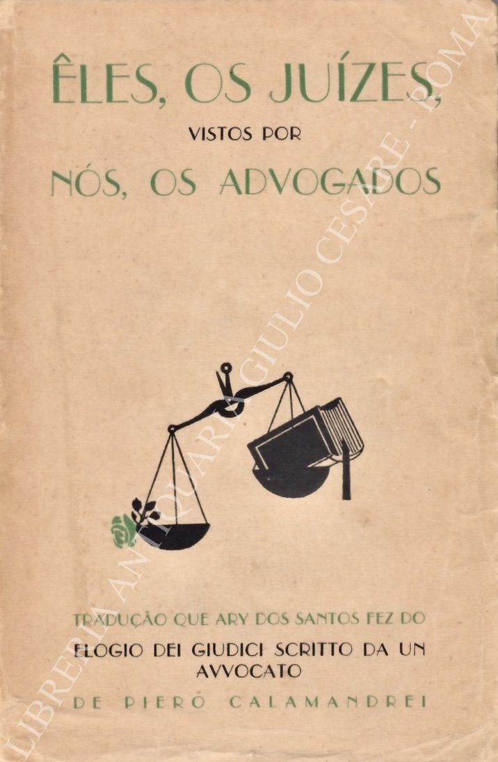 Eles os juizes vistos por nos os advogados