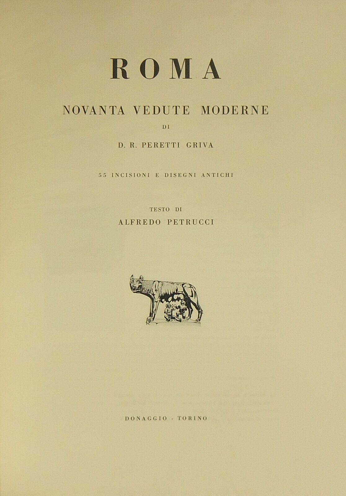 Roma. Novanta vedute moderne di D.R. Peretti Griva