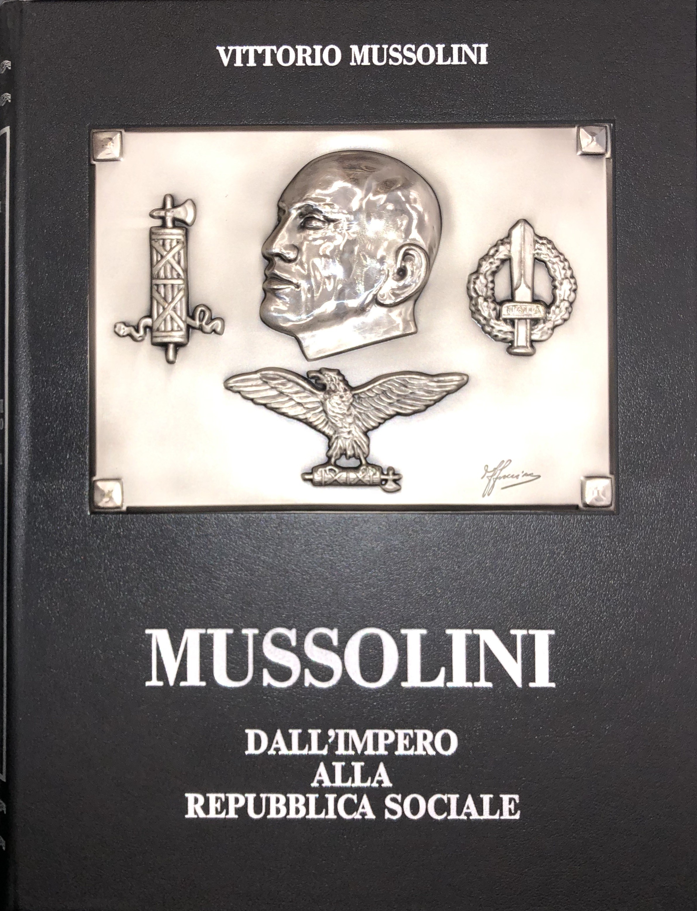 Mussolini. Dall’Impero alla Repubblica Sociale