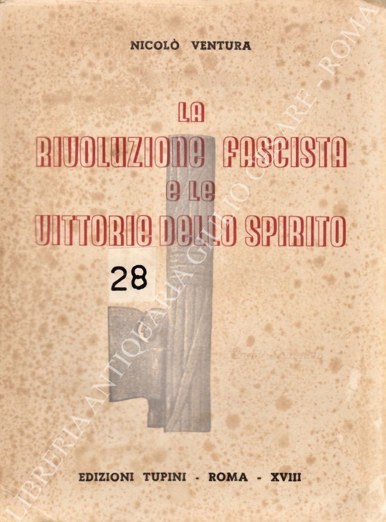 La rivoluzione fascista e le vittorie dello spirito