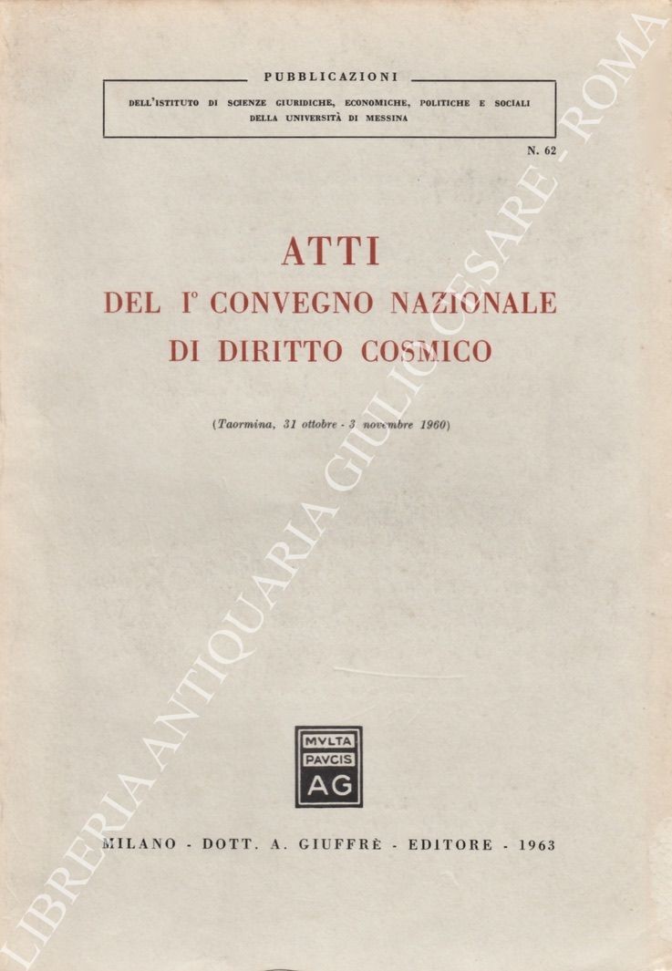 Atti del I°convegno nazionale di diritto cosmico