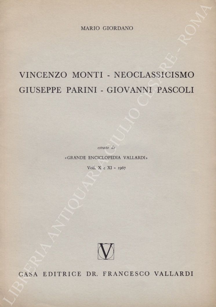 Vincenzo Monti - Neoclassicismo - Giuseppe Parini - Giovanni Pascoli