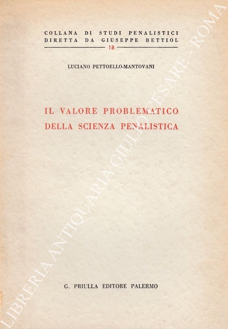 Il valore problematico della scienza penalistica