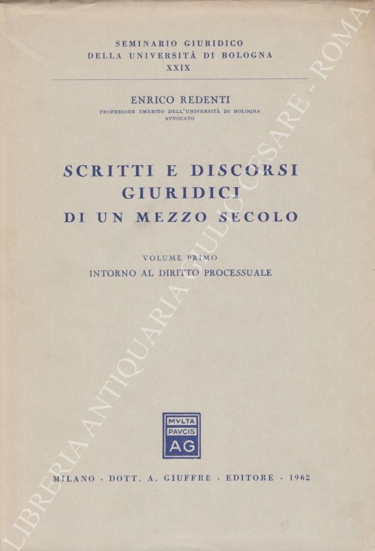 Scritti e discorsi giuridici di un mezzo secolo