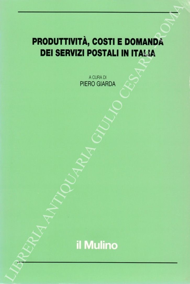 Produttività, costi e domanda dei servizi postali in Italia