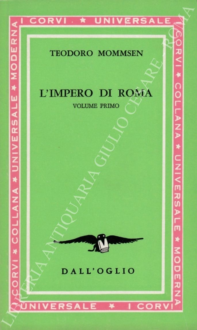 L'impero di Roma. A cura di Antonio G. Quattrini