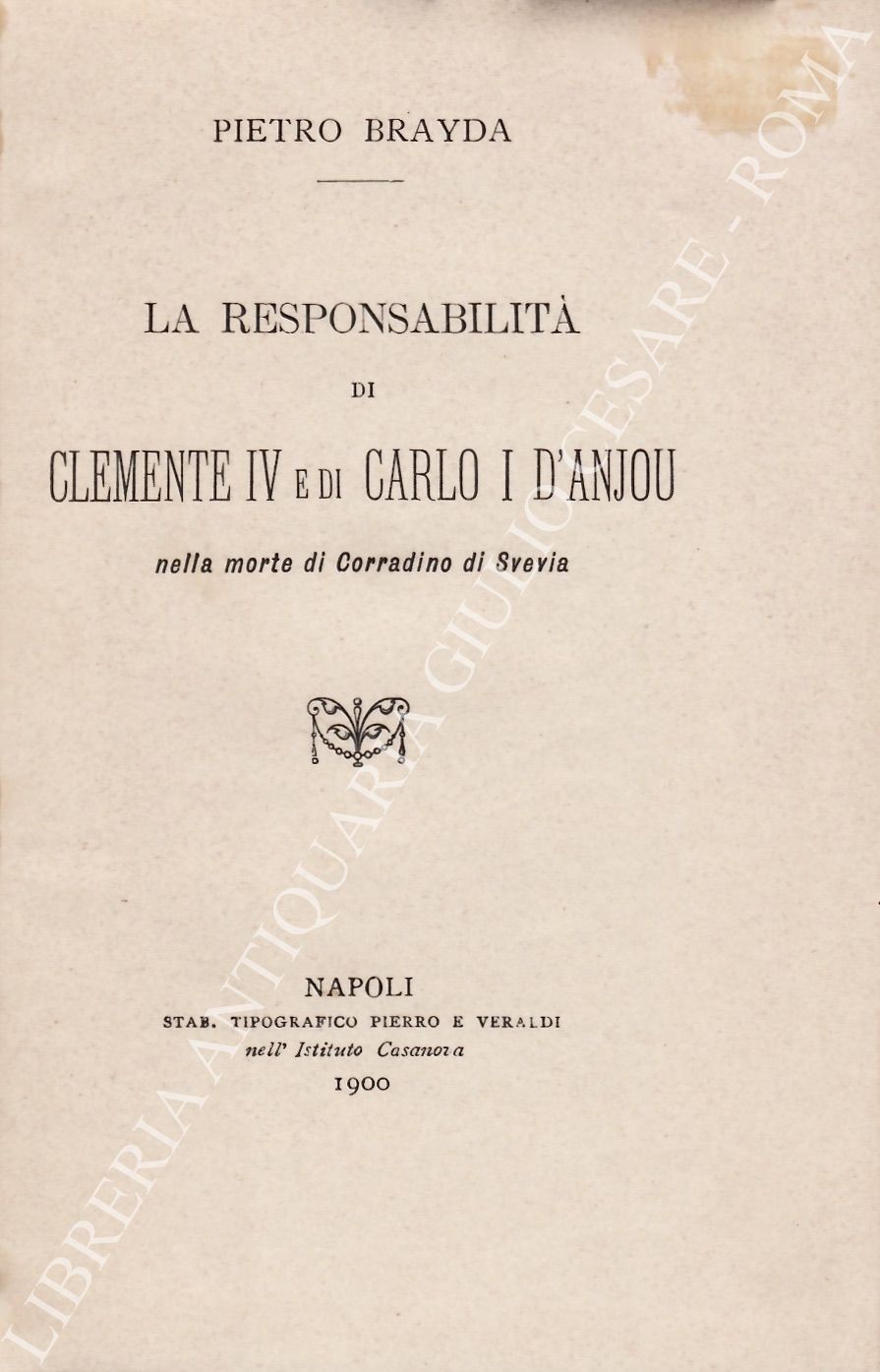 La responsabilità di Clemente IV e di Carlo I d'Anjou