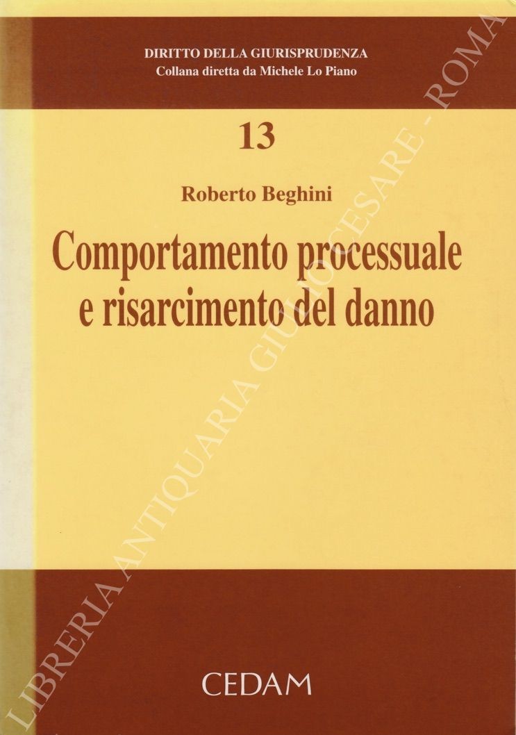 Comportamento processuale e risarcimento del danno