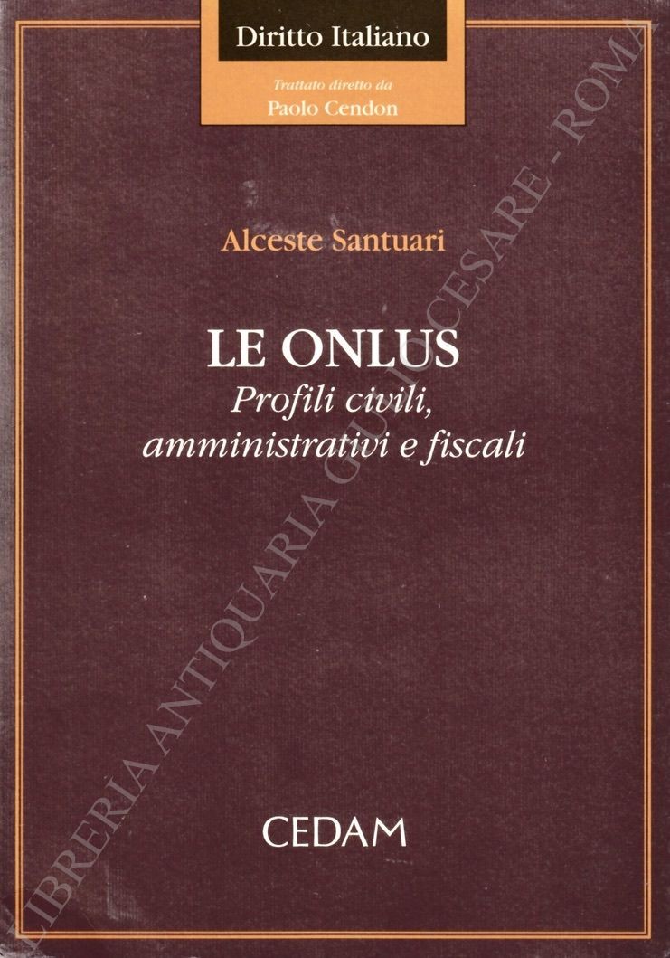Le onlus. Profili civili, amministrativi e fiscali