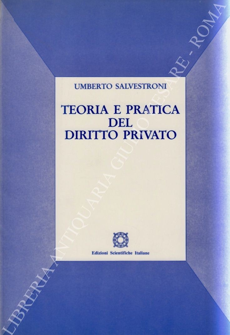 Teoria e pratica del diritto privato