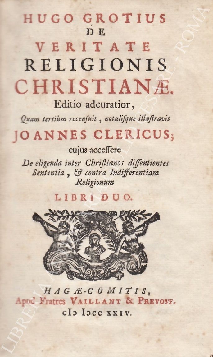 Hugo Grotius De veritate religionis christianae. 