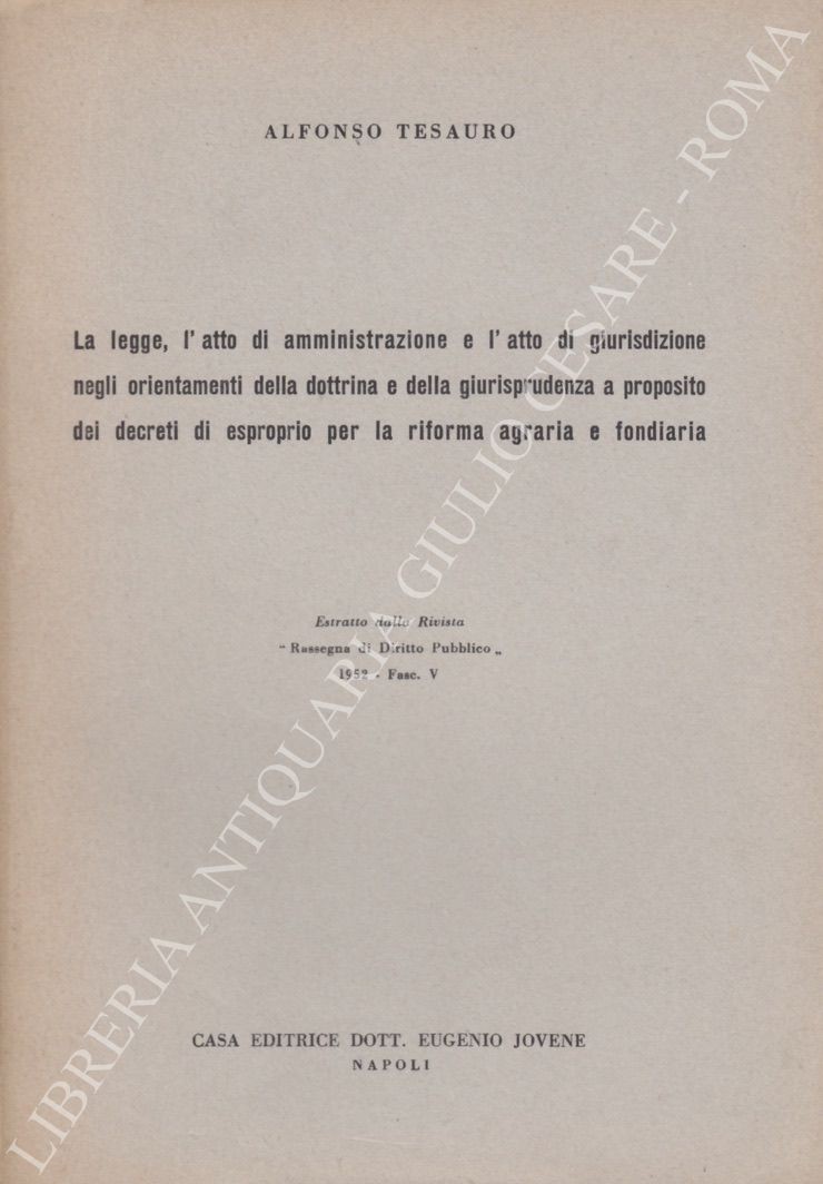 La legge, l'atto di amministrazione e l'atto di giurisdizione