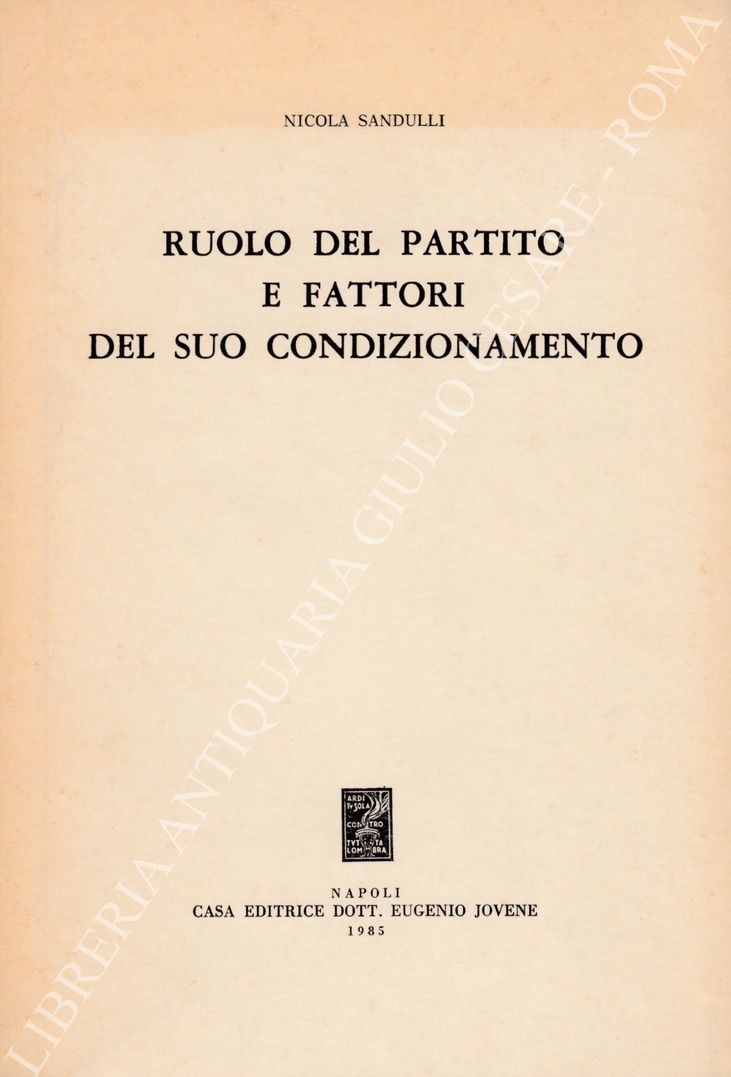 Ruolo del partito e fattori del suo condizionamento