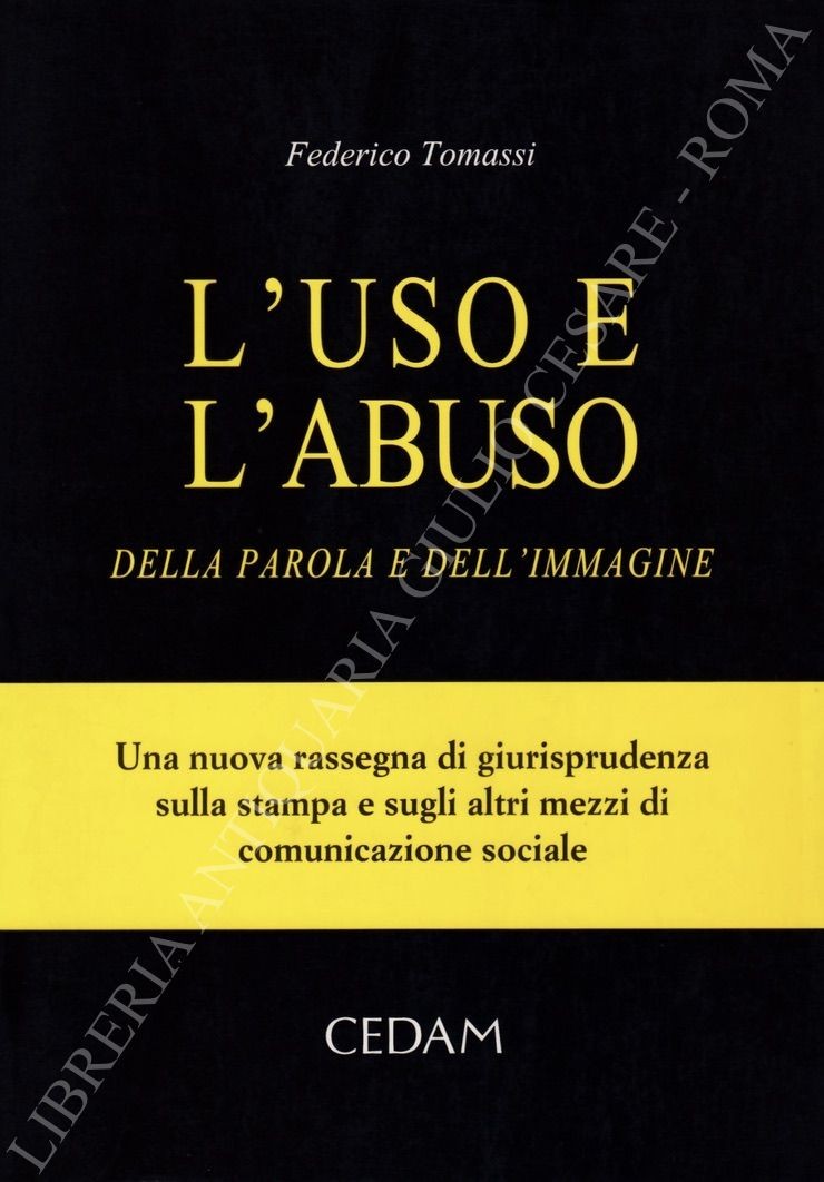 L'uso e l'abuso della parola e dell'immagine
