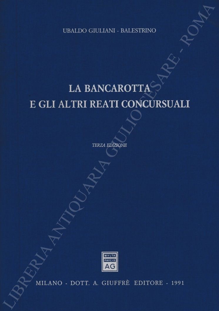 La bancarotta e gli altri reati concursuali