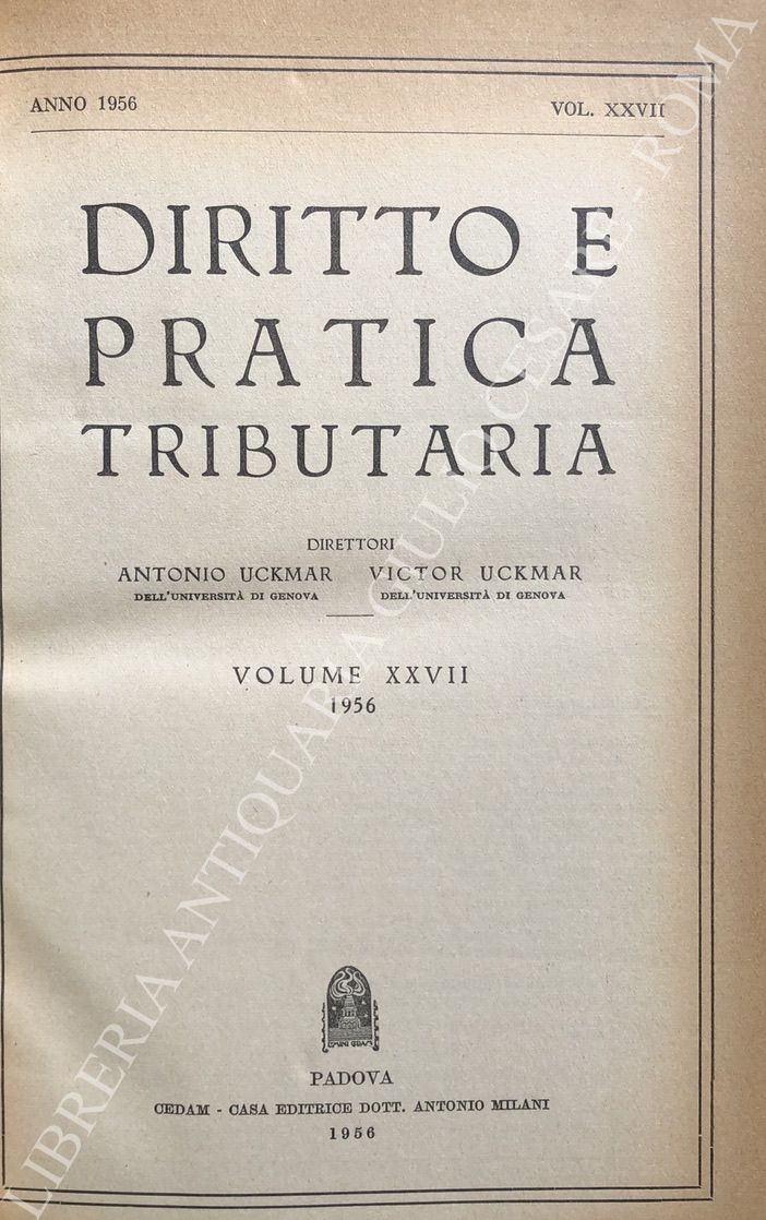 Diritto e Pratica Tributaria. Diretta da Victor Uckmar.