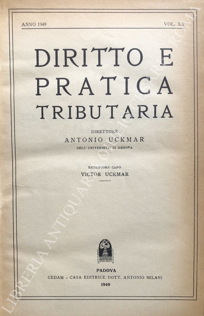 Diritto e Pratica Tributaria. Diretta da Victor Uckmar