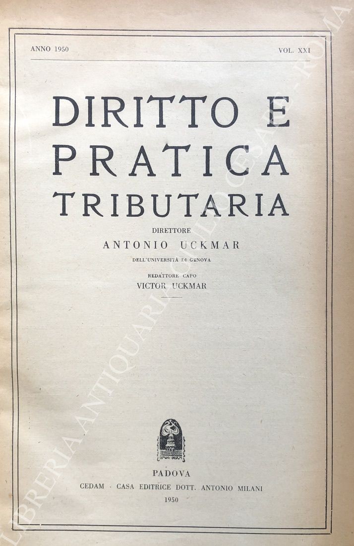 Diritto e Pratica Tributaria. Diretta da Victor Uckmar