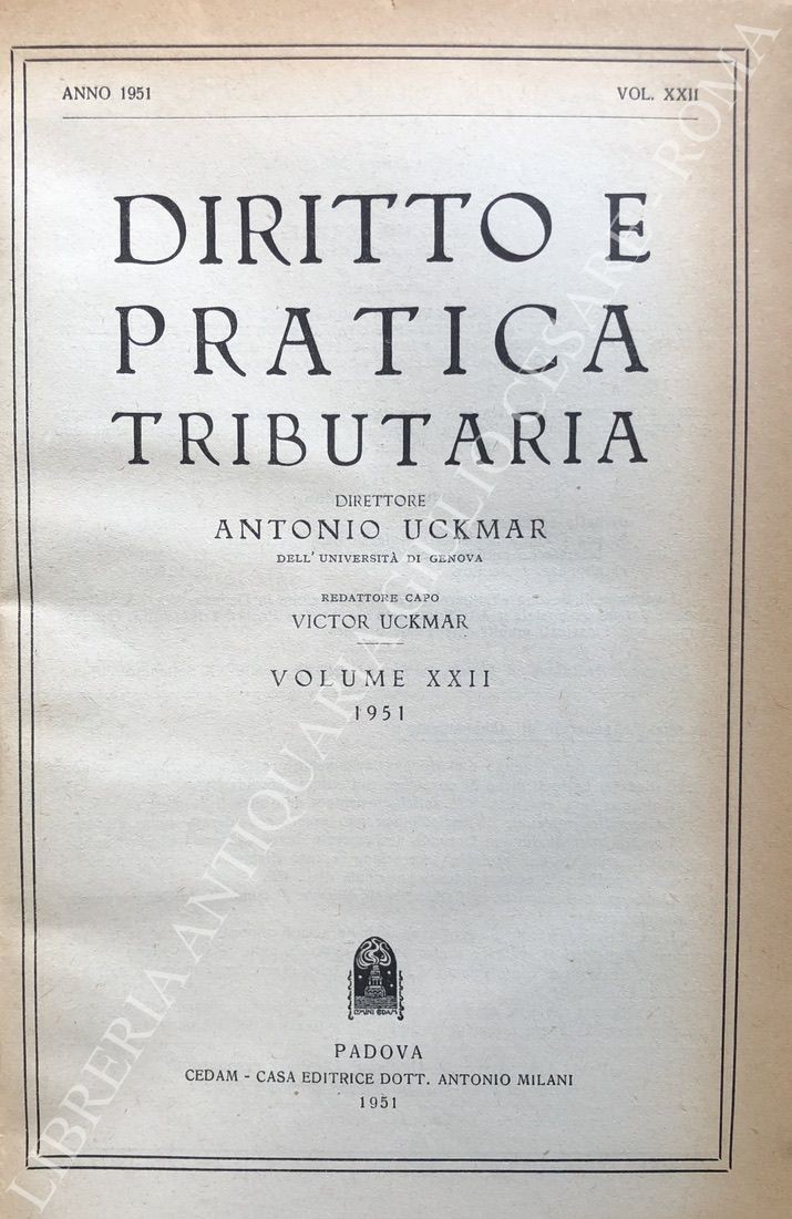 Diritto e Pratica Tributaria. Diretta da Victor Uckmar