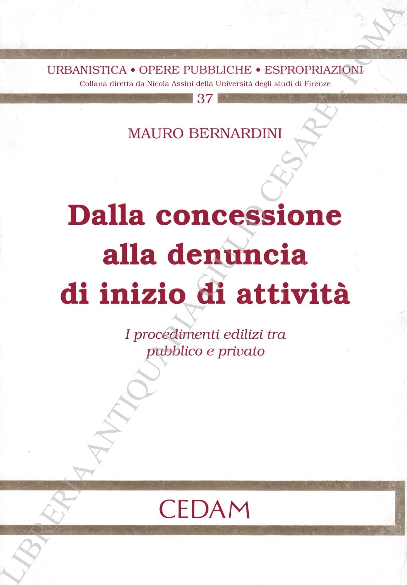 Dalla concessione alla denuncia di inizio di attività