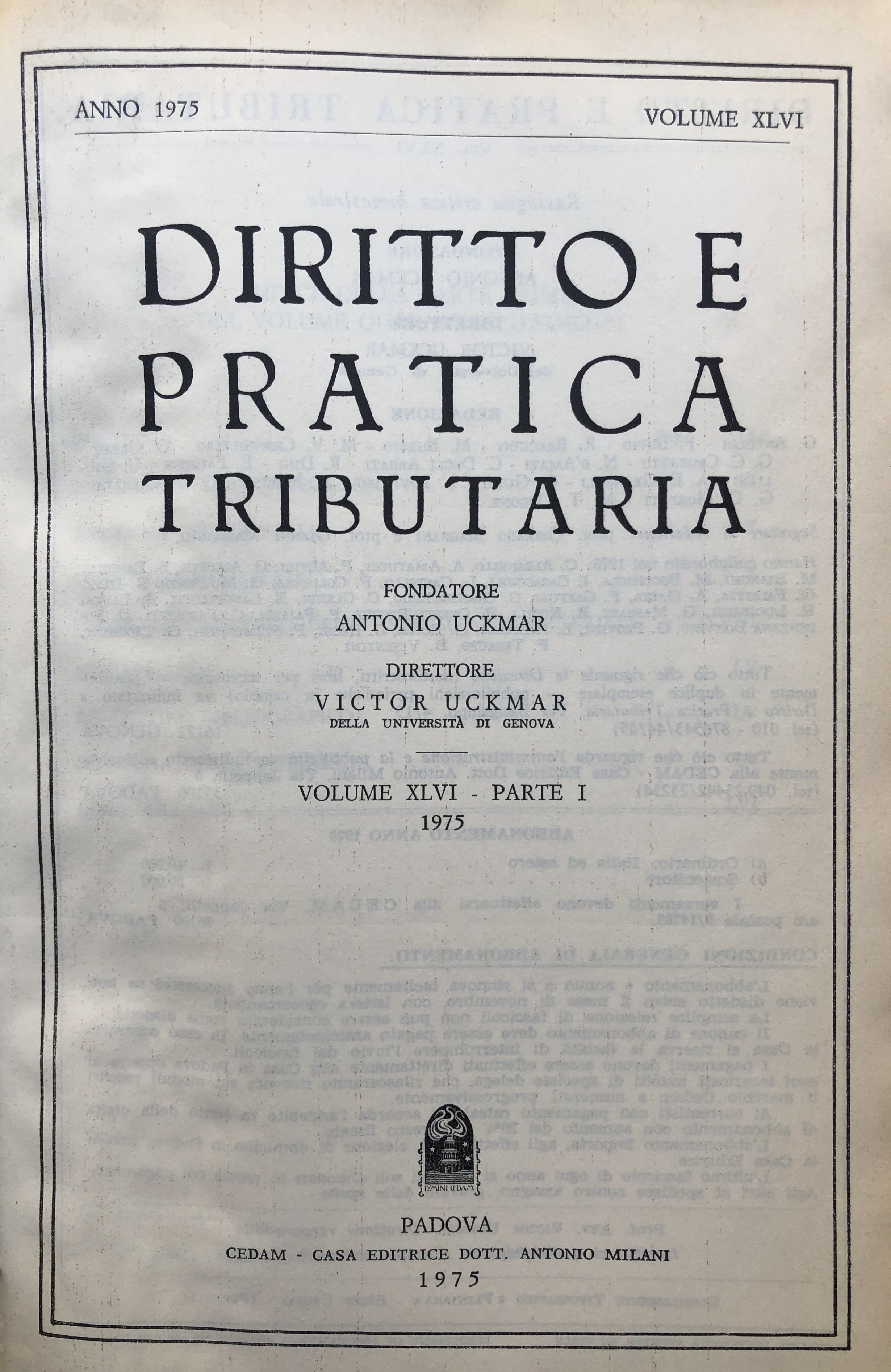 Diritto e Pratica Tributaria. Diretta da Victor Uckmar.