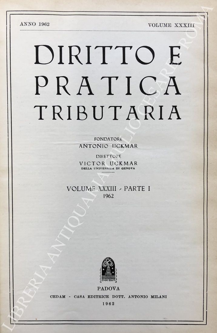 Diritto e Pratica Tributaria. Diretta da Victor Uckmar