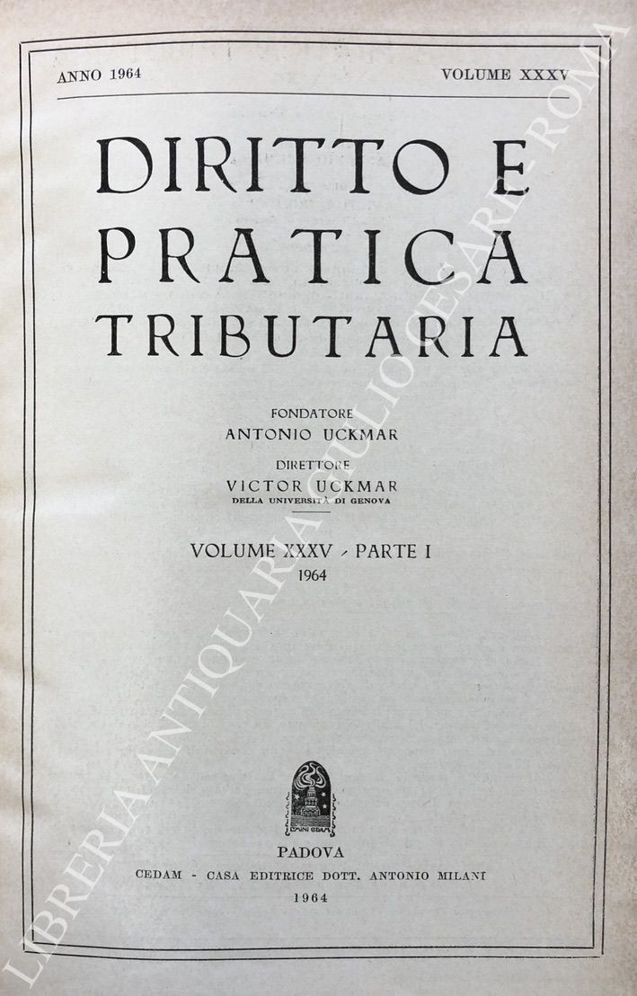 Diritto e Pratica Tributaria. Diretta da Victor Uckmar.