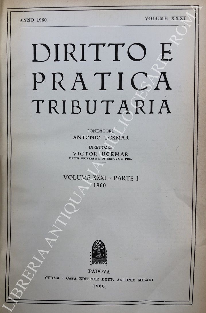 Diritto e Pratica Tributaria. Diretta da Victor Uckmar