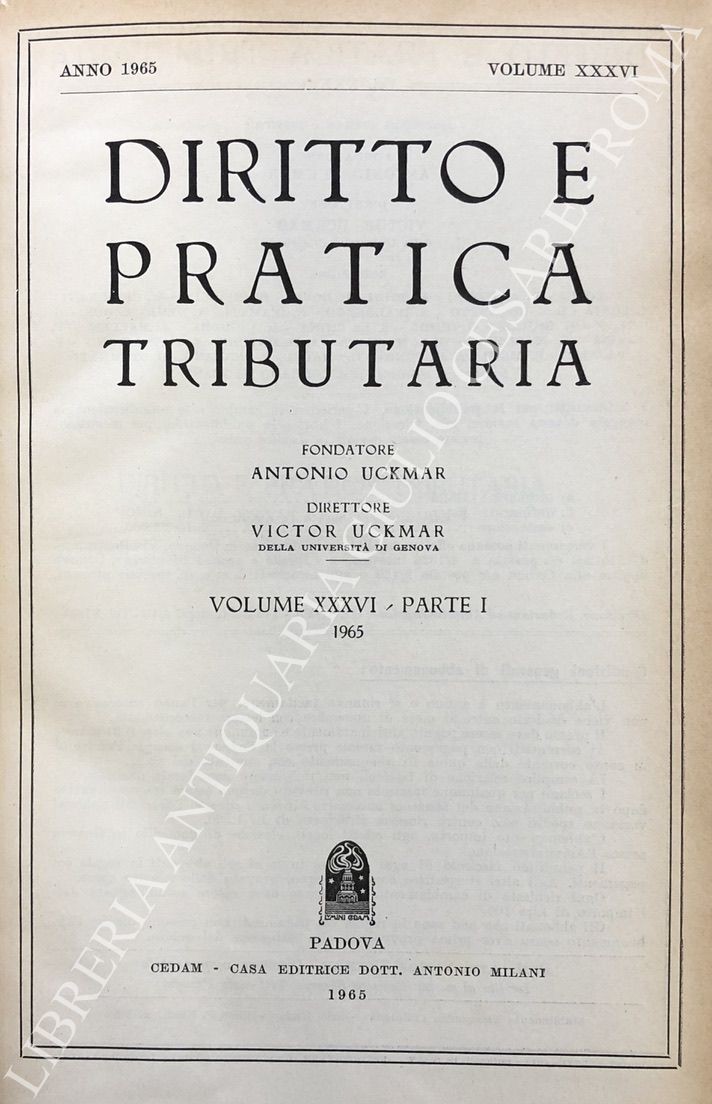 Diritto e Pratica Tributaria. Diretta da Victor Uckmar.