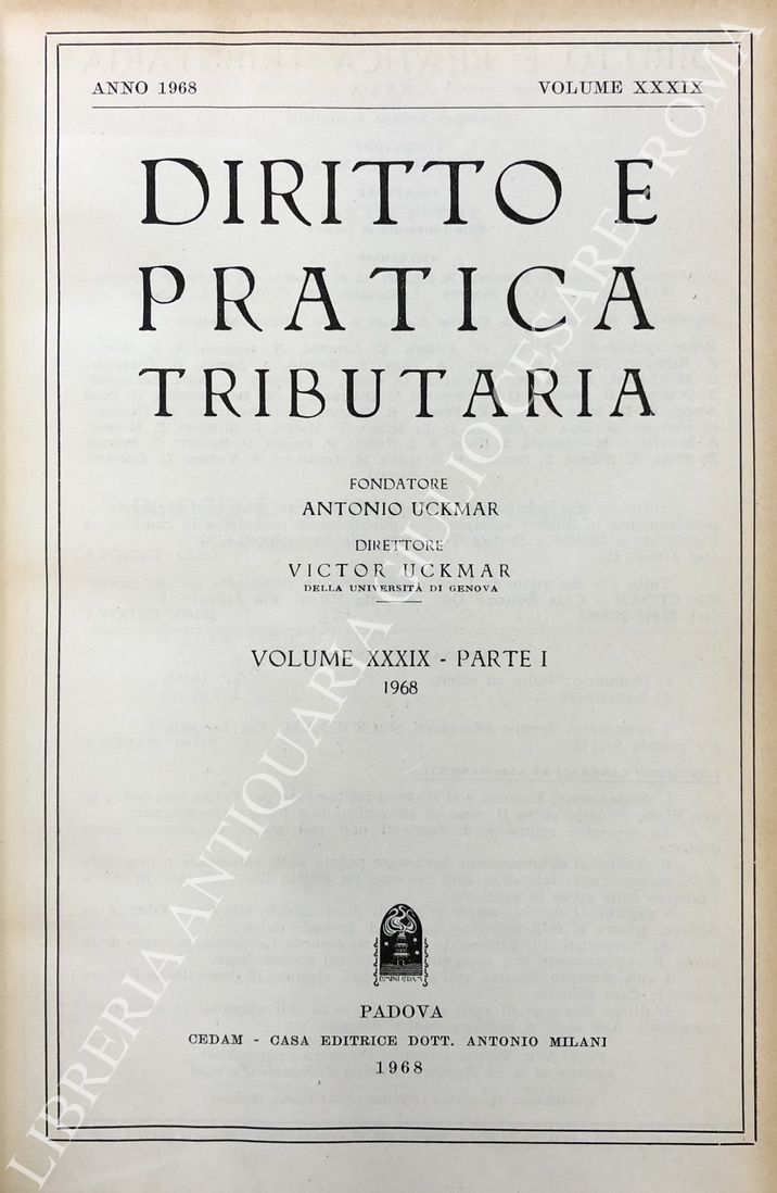 Diritto e Pratica Tributaria. Diretta da Victor Uckmar