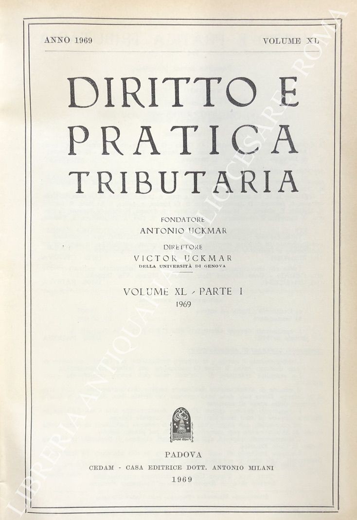 Diritto e Pratica Tributaria. Diretta da Victor Uckmar