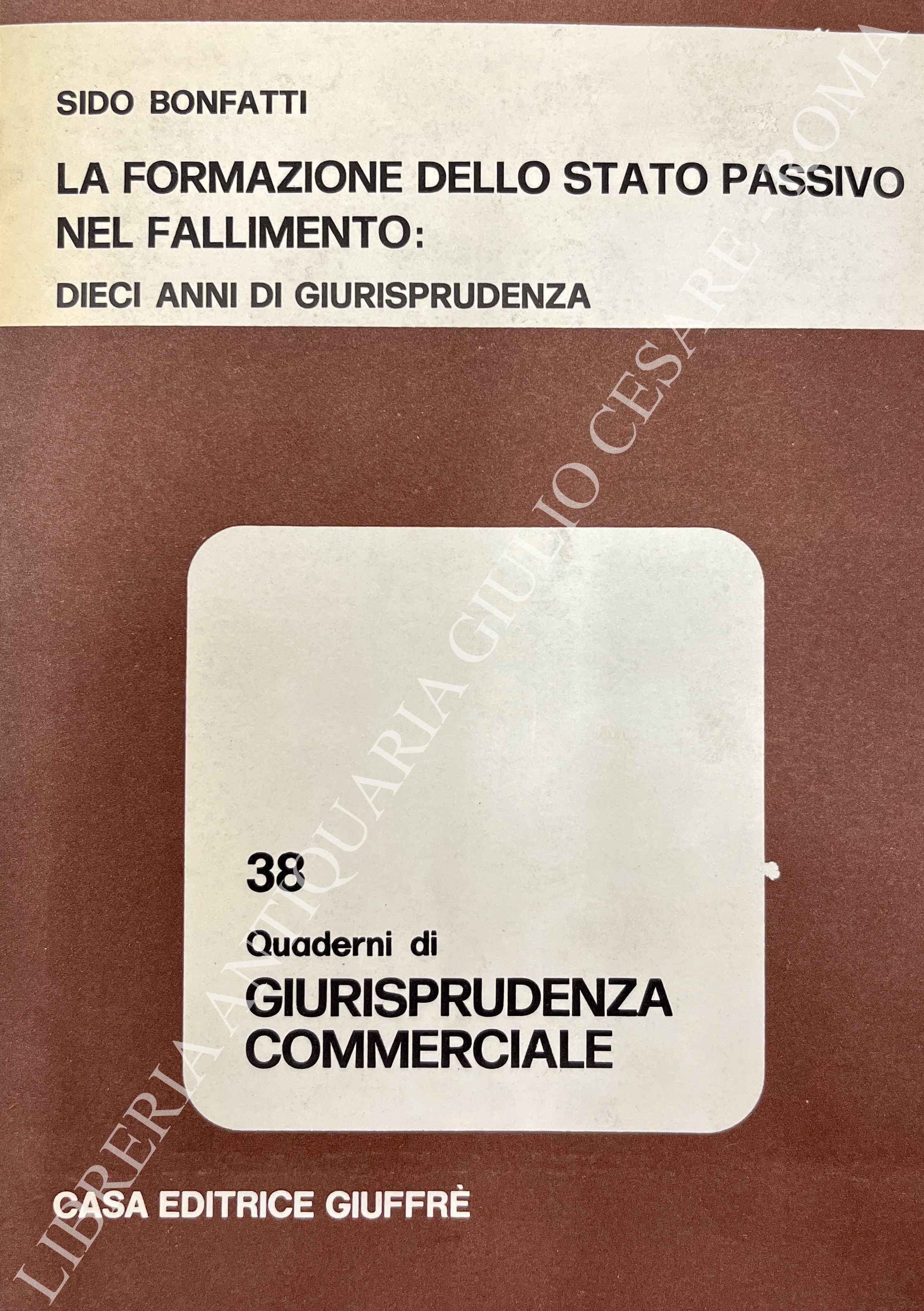 La formazione dello stato passivo nel fallimento: dieci anni di giurisprudenza