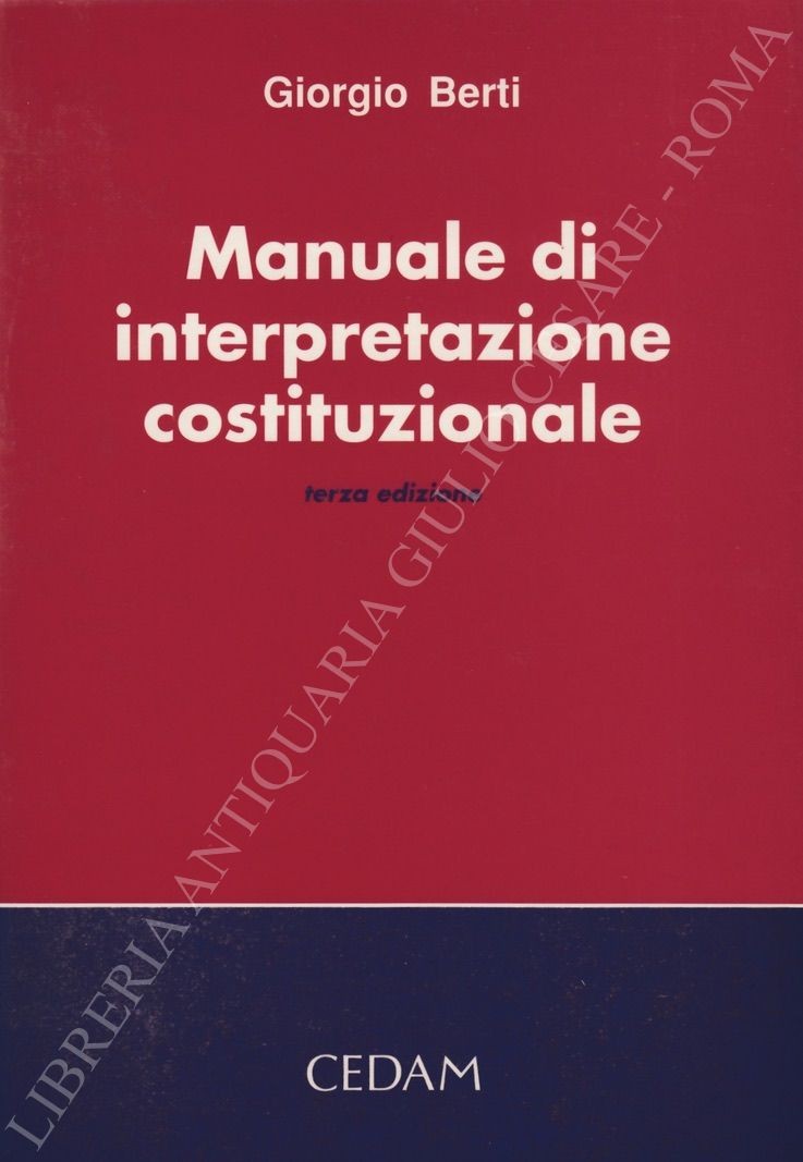 Manuale di interpretazione costituzionale