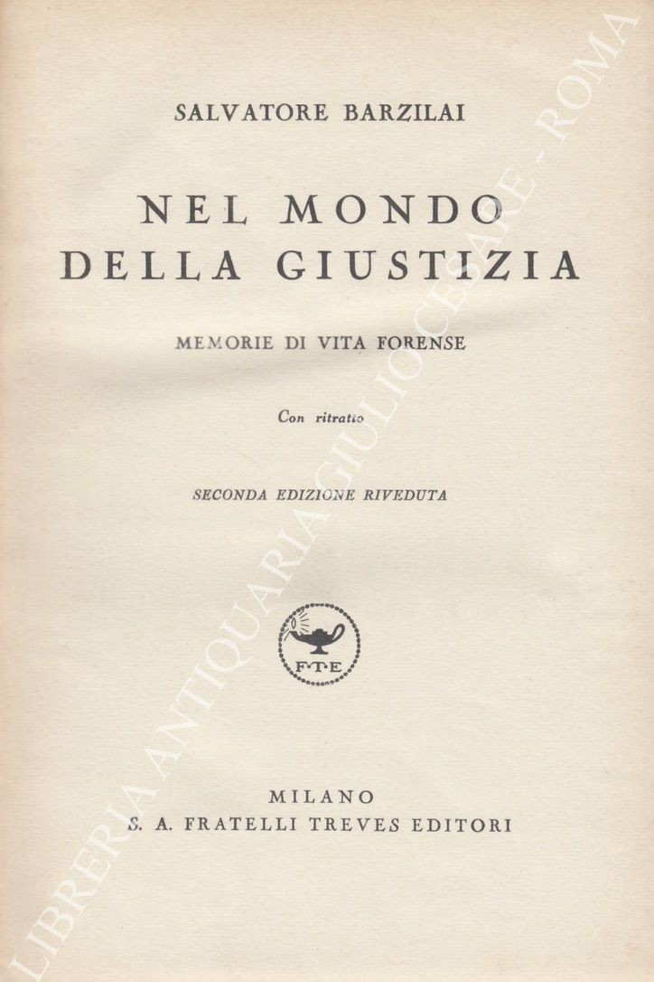 Nel mondo della giustizia. Memorie di vita forense
