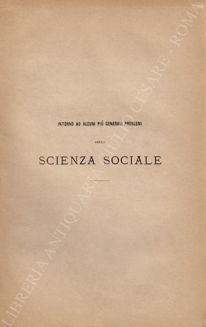 Intorno ad alcuni più generali problemi della scienza sociale