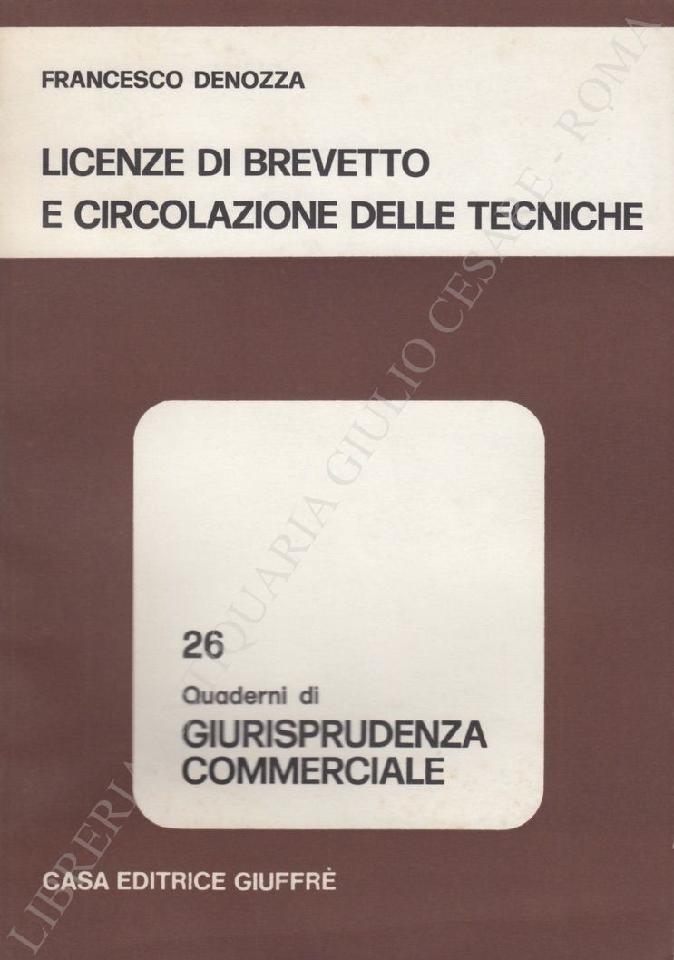 Licenze di brevetto e circolazione delle tecniche