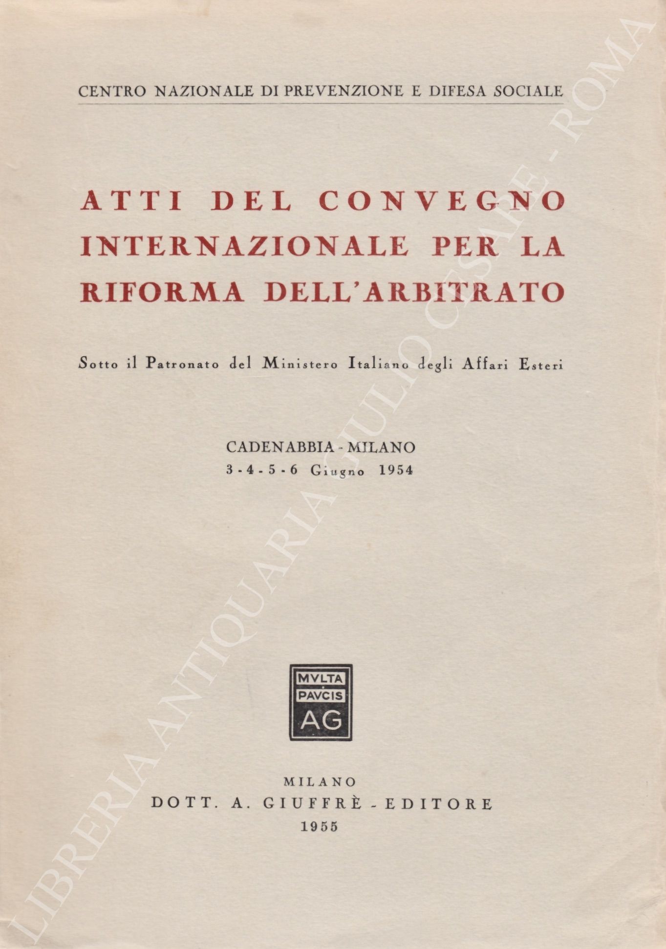 Atti del convegno internazionale per la riforma dell'arbitrato