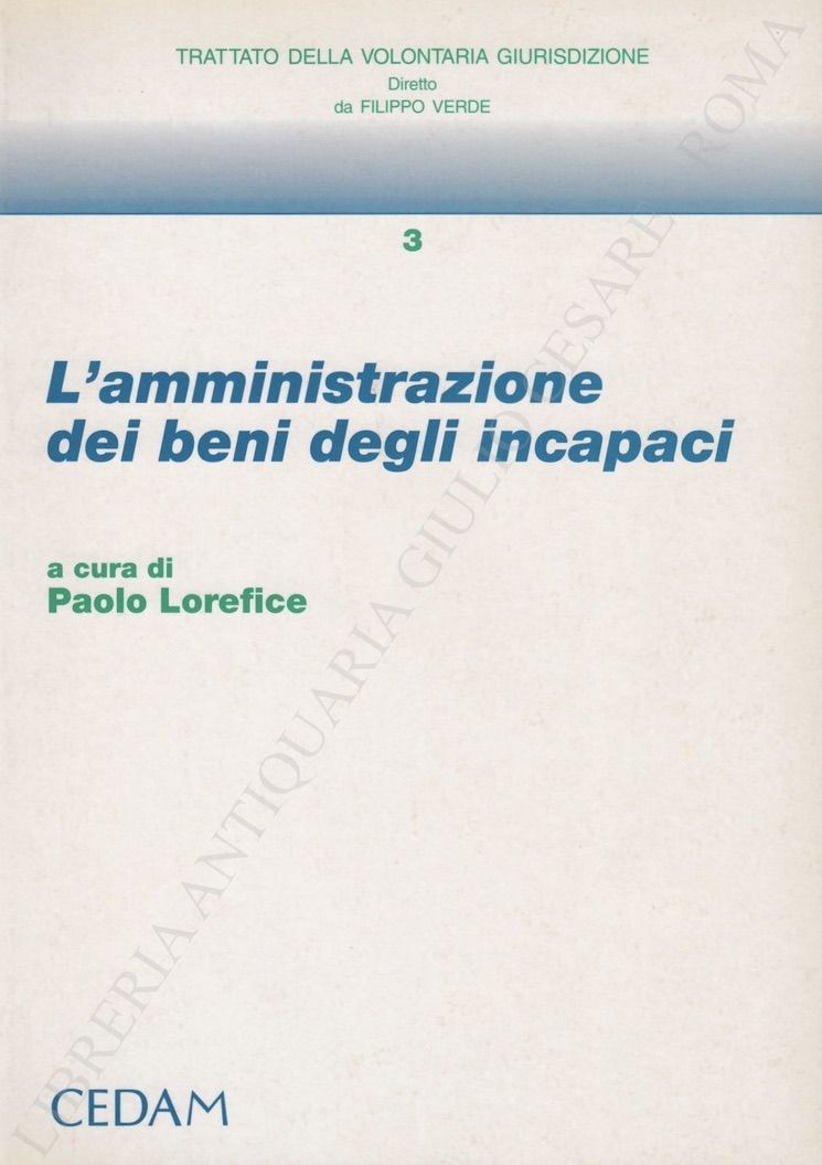 L'amministrazione dei beni degli incapaci