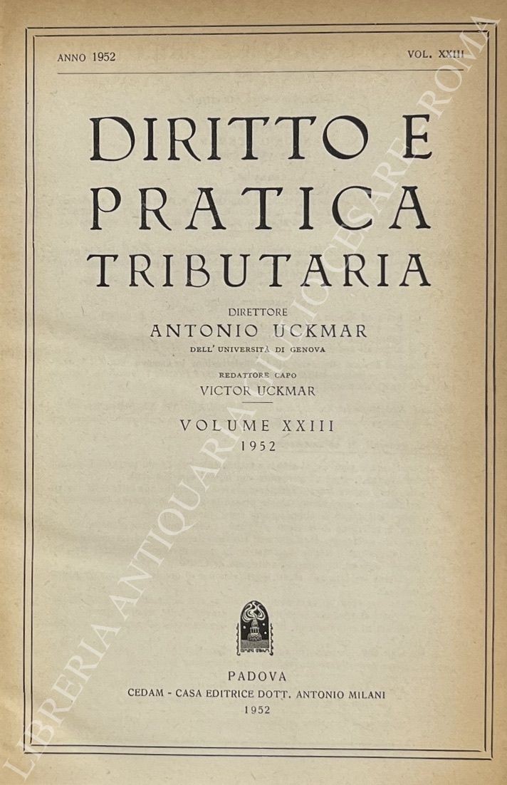 Diritto e Pratica Tributaria. Diretta da Victor Uckmar