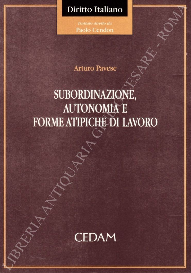 Subordinazione autonomia e forme atipiche di lavoro